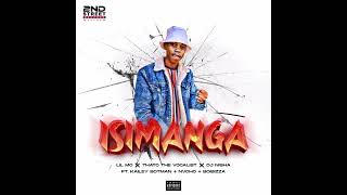 Lil Mo - Isimanga (ft Thato The Vocalist, Djy Nisha,Boibizza, Kailey Botman, Nvcho) | Amapiano