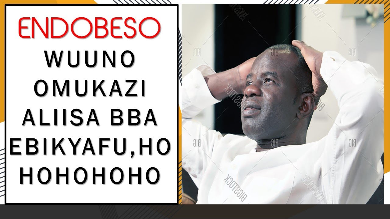 ENDOBESO: Wuuno Omukazi aliisa Bbaawe Ebikyafu HoHohoho