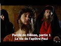 Parole de Damas (partie 1), la vie de l'apôtre Paul