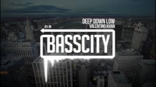 Valentino Khan - Deep Down Low