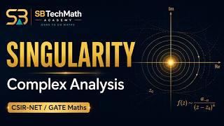 Singularities in Complex Analysis | Complete Concept + Examples | By SB Sir