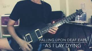 falling upon deaf ears - as i lay dying (guitar cover)