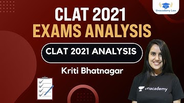 CLAT 2021 ANALYSIS l Unacademy LAW l Kriti Bhatnagar