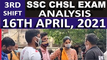 chsl exam analysis 2021 II 16 april 3rd shift chsl exam ananlysis || ssc chsl exam analysis today