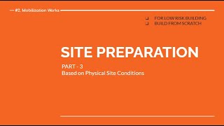 Site Preparation Part 3- Specialised Works
