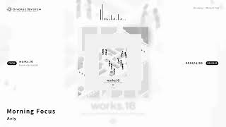 Morning Focus / Aviy [works.16]