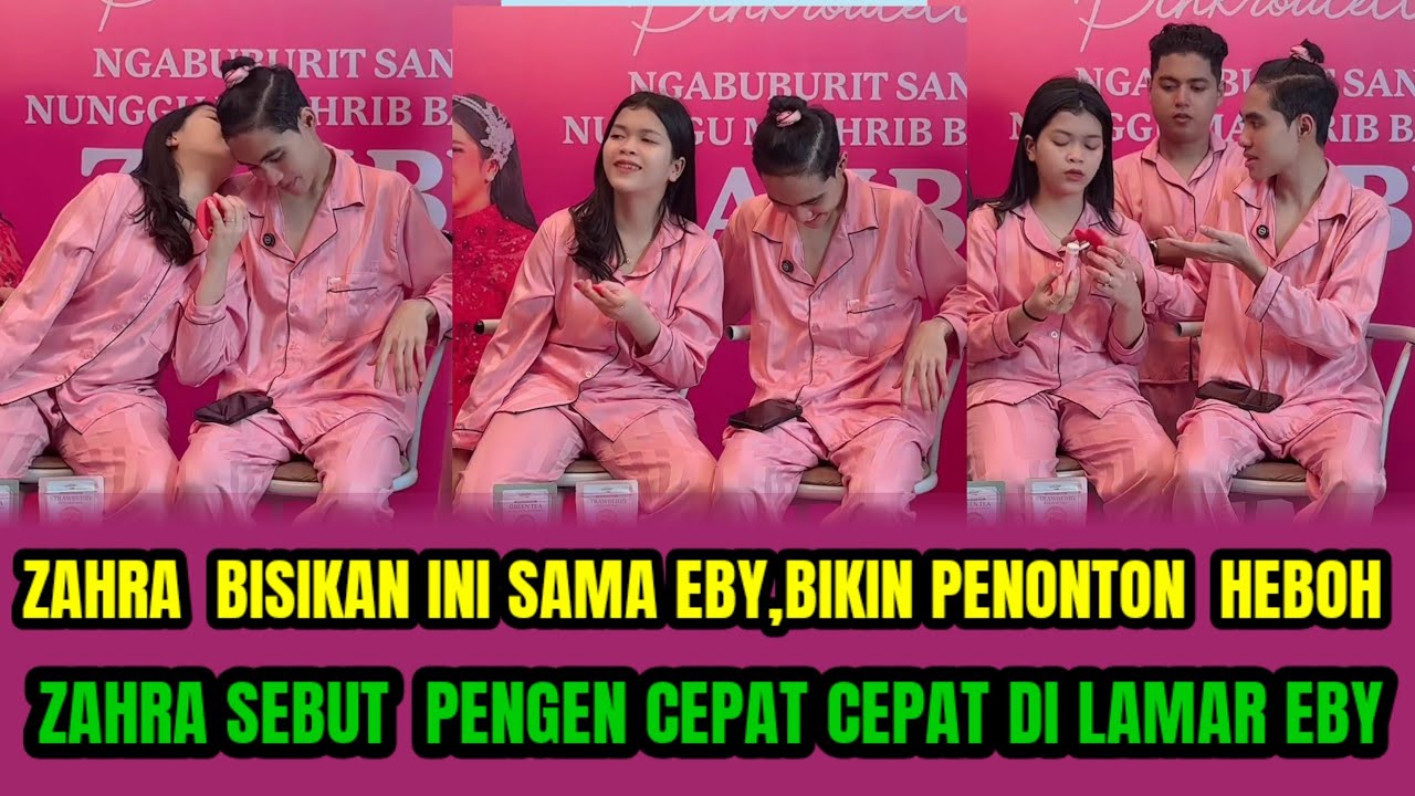 ZAHRA BISIKAN INI SAMA EBY, BIKIN PENONTON HEBOH ❗️ZAHRA SEBUT PENGEN CEPAT