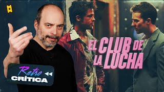 Retrocrítica 'El Club de la lucha' ('Fight Club')