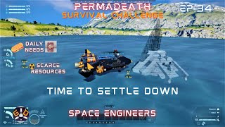 SPACE ENGINEERS PERMADEATH EP.34 TIME TO SETTLE DOWN PC 2021 SCARCE RESOURCES & DAILY NEEDS MODS