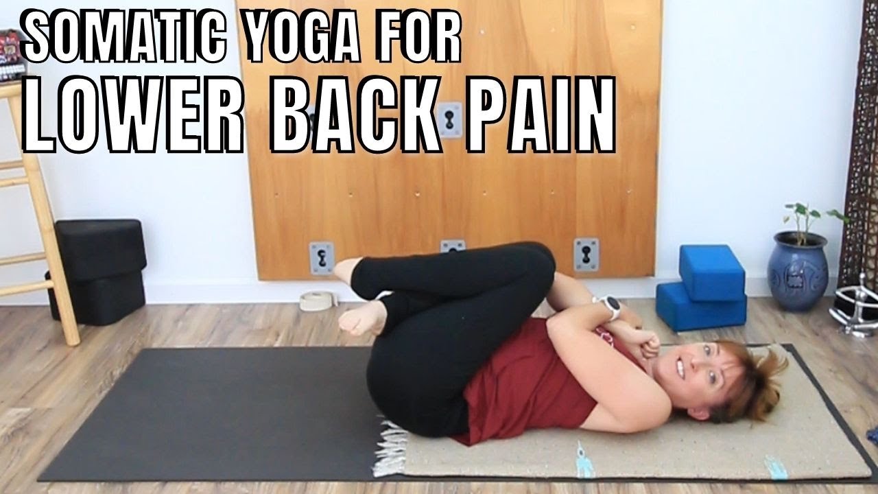 Somatic Yoga for Lower Back Pain 20 Minute Class - Gentle Floor Yoga For Beginners