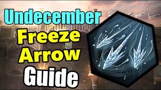 Freeze Arrow Build Guide | Season 7 | Undecember