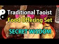 Traditional Food Offering Sets in Taoism - Secret Explained