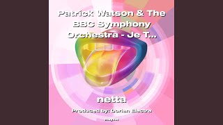 Patrick Watson & The BBC Symphony Orchestra - Je Te Laisserai Des Mots - netta