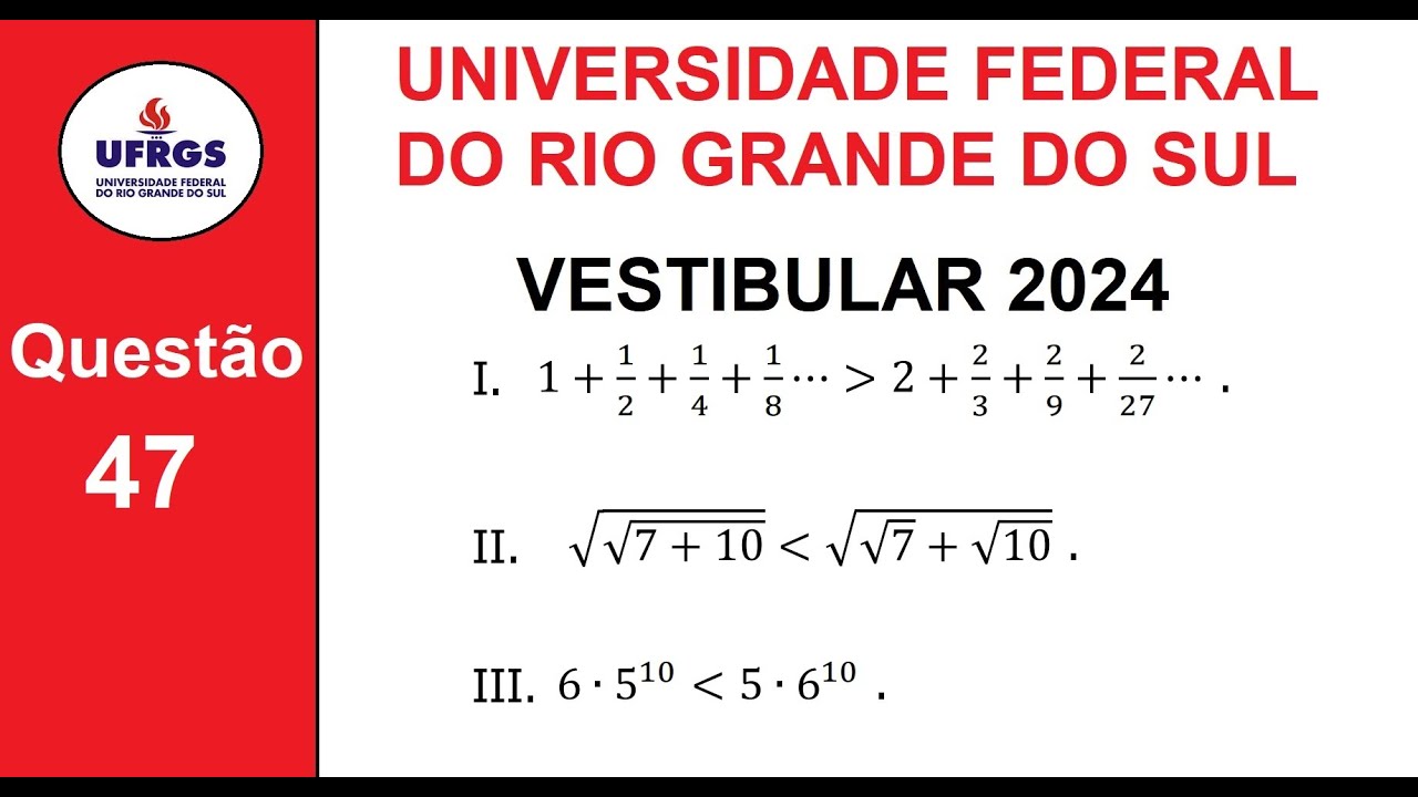 UFRGS 2024 - Questão 47 - VERDADEIRO OU FALSO