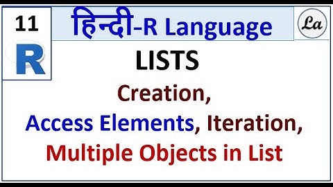 Lists in R Programming  | R Data Structures | R Programming Tutorial for Beginners | Hindi
