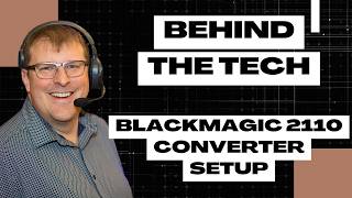 How to Configure Blackmagic 2110 Converters