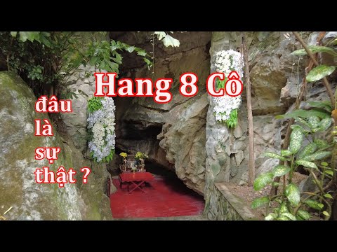 Hang 8 Cô ở Quảng Bình Sự Thật Về Một Huyền Thoại