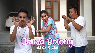 Janda Bolong - Ishak \u0026 Abe (Official Music Video)