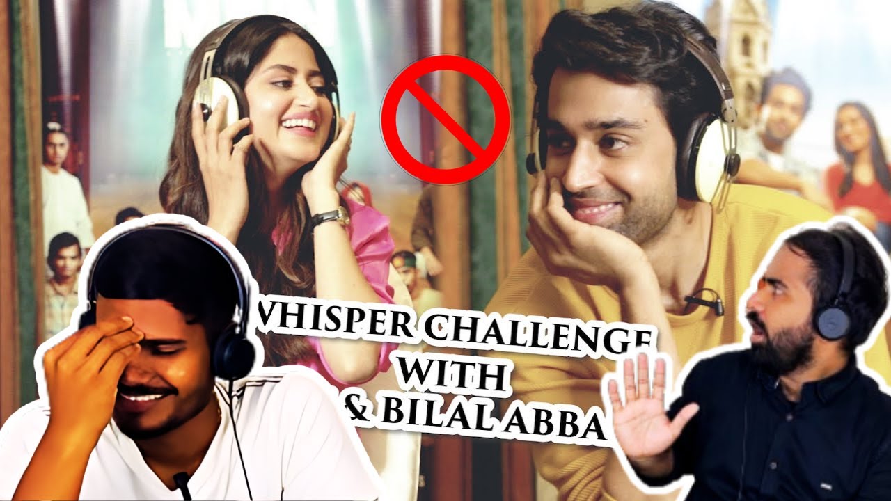 Indian's react to Sajal Aly & Bilal Abbas Khan-Whisper Challenge |ft.