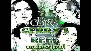 The Corrs - Gerry&#39;s Reel (Orchestral Mix)