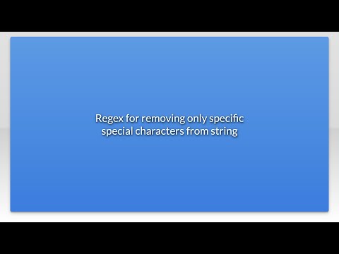 Regex for removing only specific special characters from string