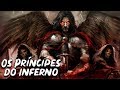 Os 7 Príncipes do Inferno - Anjos e Demônios - Foca na História