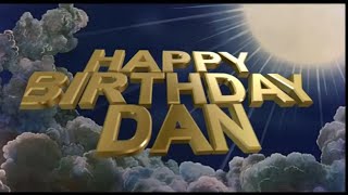 Happy birthday Dan - Monty Python Style!