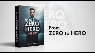 Famous FROM ZERO TO HERO 💪 | How to Start When You Have Nothing (Full Audiobook) Profile