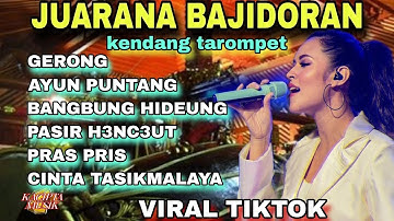BAJIDORAN CHAMPION ‼️SUNDA BAJIDIR KENDANG TAROMPET FULL ALBUM - GERONG VIRAL TIKTOK