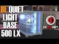 BeQuiet Light Base 500 LX Review