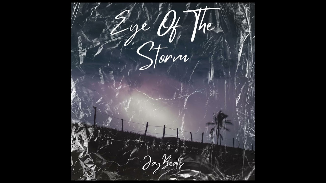 Eye Of The Storm by JayBeats