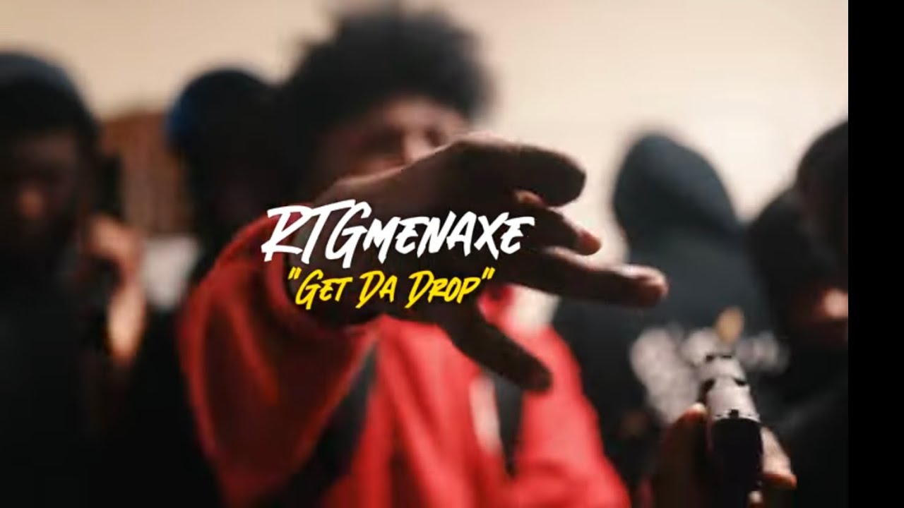 RTGmenaxe - Get Da Drop [Official Music Video] @ScottyShotFirst