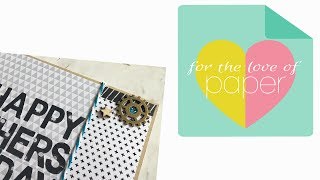 Process video ~ May Scrappin Fun kit ~ Fathers Day Card