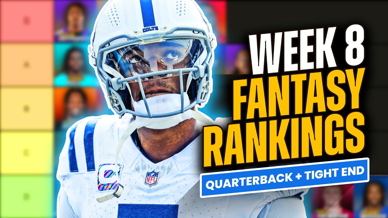 Week 8 Fantasy Football Rankings Tiers Quarterbacks Tight Ends Start Sit Lineup Advice 2024