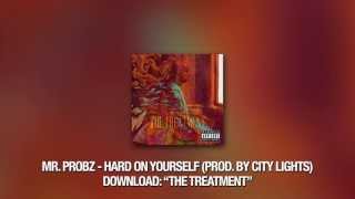 Mr. Probz - Hard On Yourself (Prod. by City Lights)