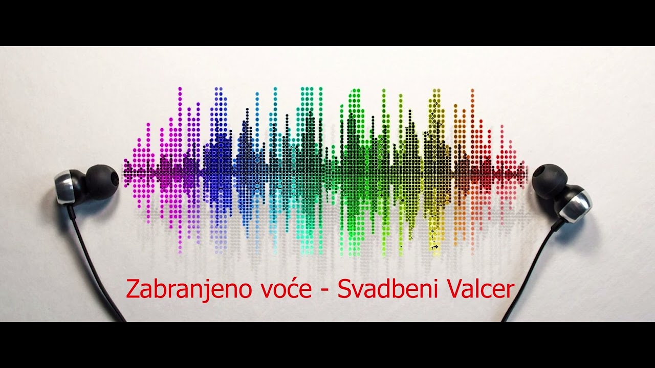 ZABRANJENO VOĆE - SVADBENI VALCER
