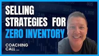 Coaching Call: Strategies For Selling In A Seller's Market With No Inventory | D2DRealEstate.com