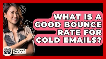 What Is A Good Bounce Rate For Cold Emails? - TheEmailToolbox.com