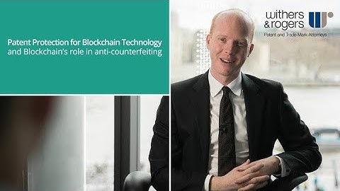 Patent protection for Blockchain Technology and Blockchain