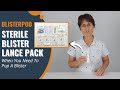 BlisterPod Sterile Blister Lance Pack - When You Need To Pop A Blister