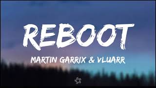 Martin Garrix U0026 Vluarr  Reboot