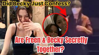 Are Freen & Becky Secretly Together? Beckys Words Spark New Rumors