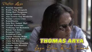 Pilihan Bersama Slow Rock Terbaik Thomas Arya - Peminat Sejatimu, Rindu Yang Mengusik