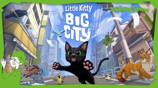 えっ、猫になっていいんですか【Little Kitty, Big City】