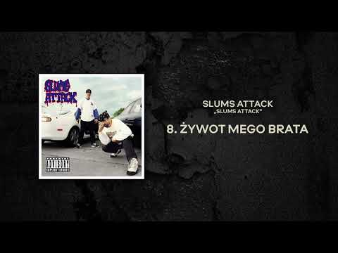Slums Attack - Żywot mego brata (prod. Slums Attack, W. Hoffmann)