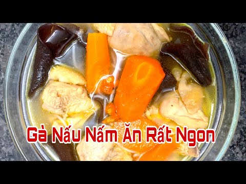 Video: Gà Và Bánh Nấm đơn Giản