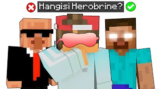 HANGİSİ GERÇEK HEROBRINE ❓ - Minecraft