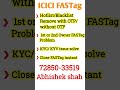 🚗.ICICI FASTag Blacklist/Hotlist Problem ✅ | KYC/KYV Issue | FASTag Close | #icicifastaghotlist