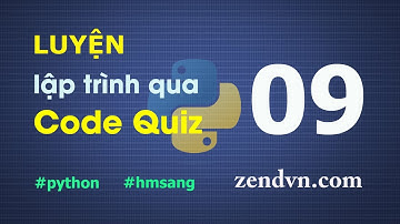 Luyện lập trình qua các đoạn code ngắn - Python - Câu 09