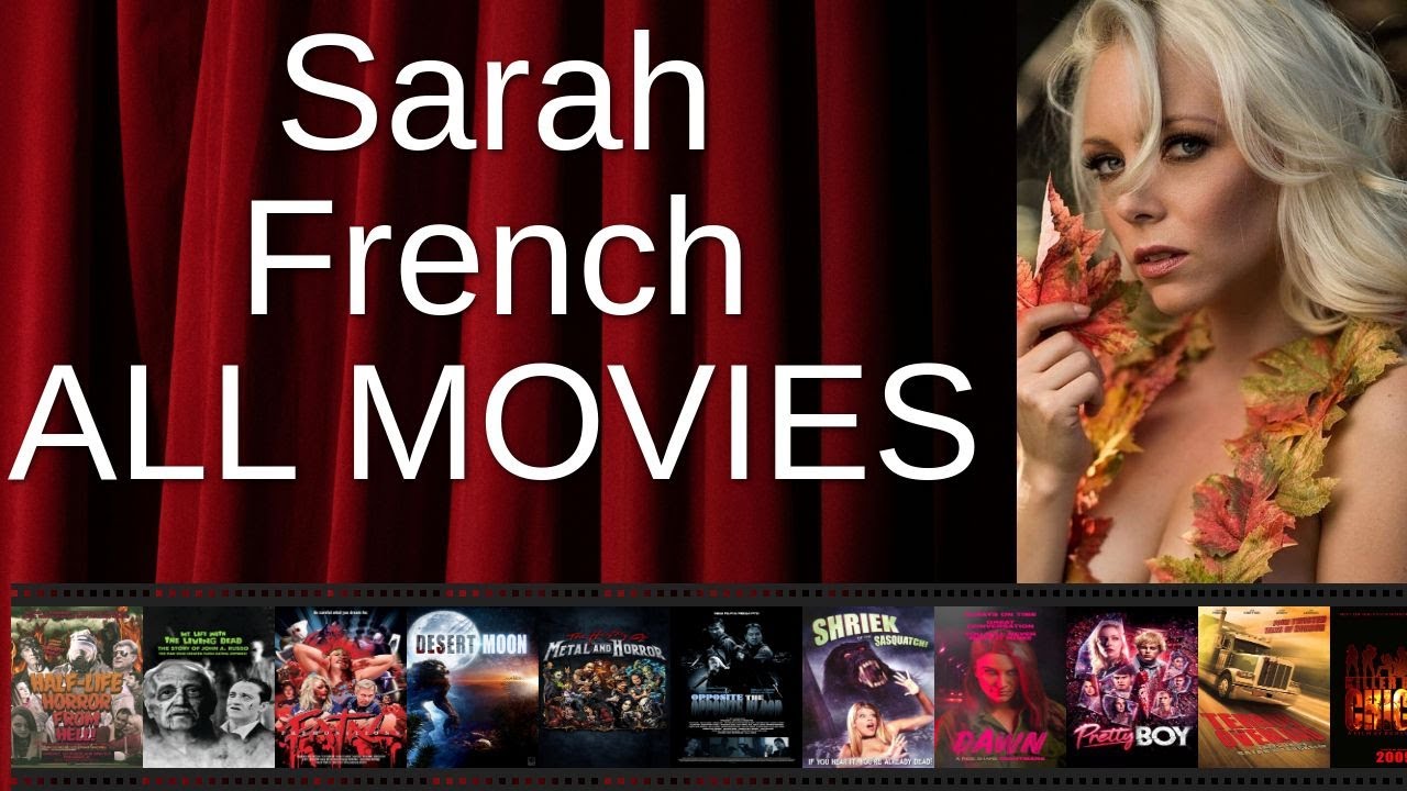 ALL Sarah French Movies Ranked by Score (Critics + Fans)
